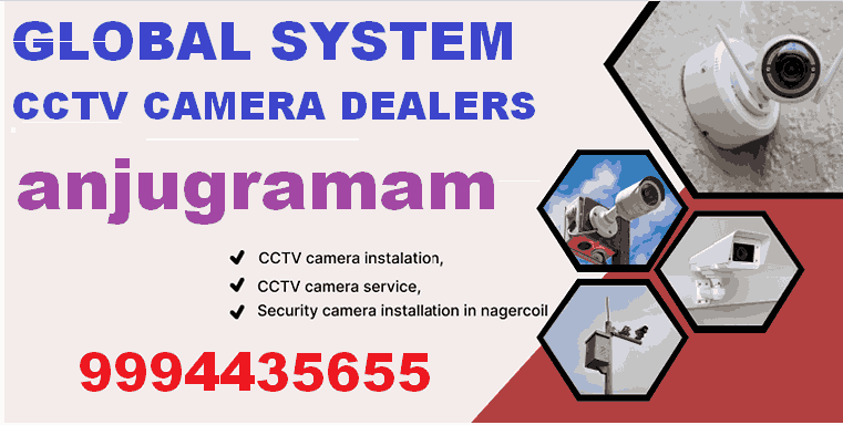 Global System CCTV Camera dealers in Anjugramam